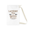 Canvas Laundry Bag — "Laundry Today or Naked Tomorrow"